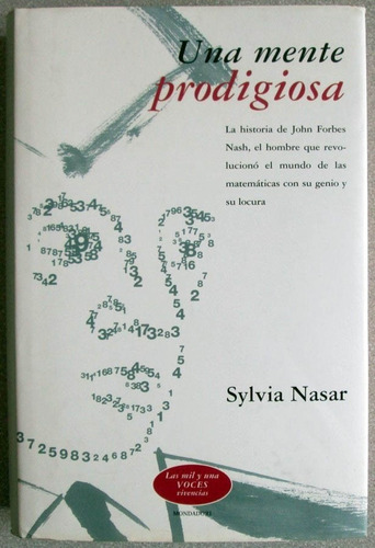 Una Mente Prodigiosa / Sylvia Nasar / Mondadori