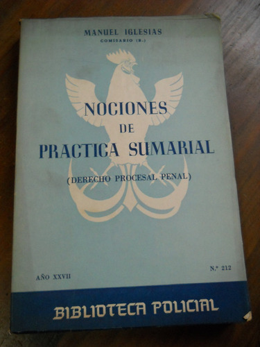 Nociones De Practica Sumarial. Manuel Iglesias.