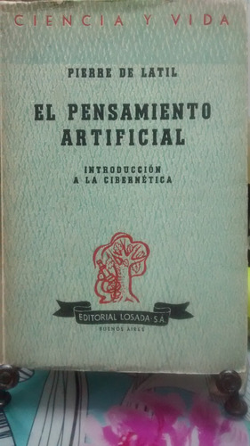 El Pensamiento Artificial // Pierre De Latil