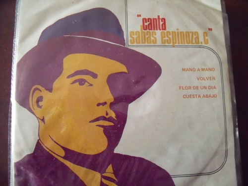 Ep Canta Sabas Espinoza, Canta Mano A Mano