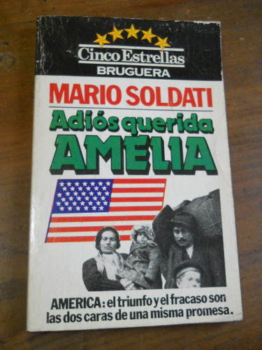 Adios Querida Amelia. Mario Soldati.