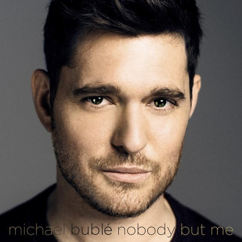 Cd Michael Buble / Nobody But Me (2016)