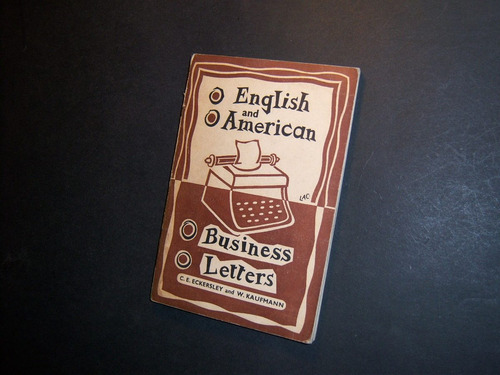 English American Business Letters . C E Eckersley W Kaufmann