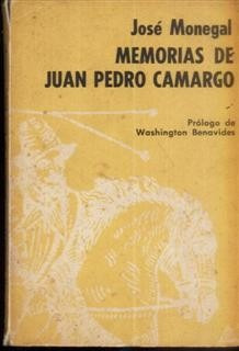 Memorias De Juan Pedro Camargo José Monegal