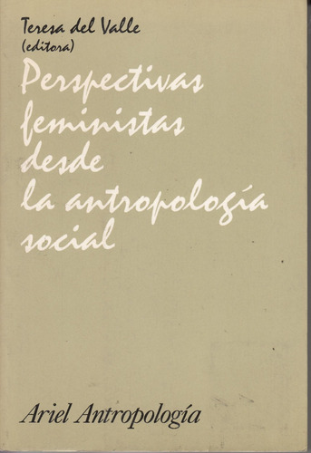 Perspectivas Feministas Antropologia Social Editorial Ariel