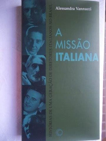 * Alessandra Vanucci - A Missão Italiana - Literatura