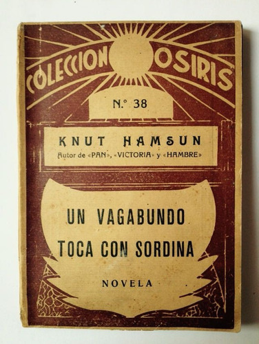 Knut Hamsun - Un Vagabundo Toca Sordina