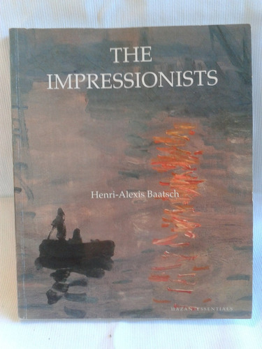 The Impressionists  Henri-alexis Baatsch.ed Hazan En Inglés
