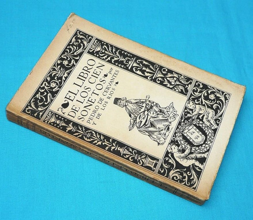 El Libro De Los Cien Sonetos Pedro De Cervantes Y Ríos 1926