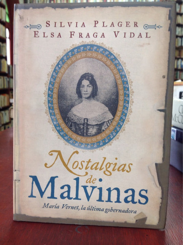 Nostalgia De Malvinas. Silvia Plager. Elsa Fraga.