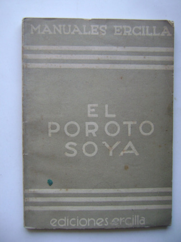 El Poroto Soya / César Silva Cortés / 1938