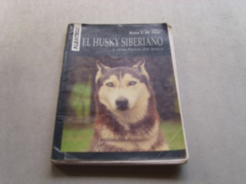 El Husky Siberiano Y Otros Peros Del Artico Rosa De Azar