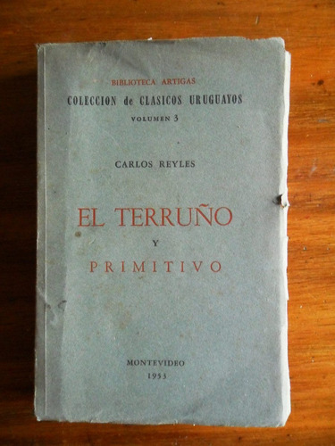 Carlos Reyles  El Terruño Y Primitivo Usado 1953