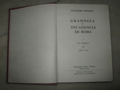 Grandeza Y Decadencia De Roma Por Guglielmo Ferrero,1961