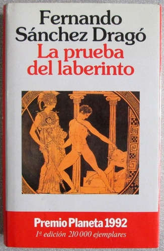 La Prueba Del Laberinto - Fernando Sánchez Dragó - Planeta