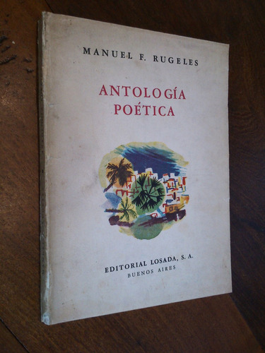 Antología Poética - Manuel F. Rugeles (poema R. Alberti)