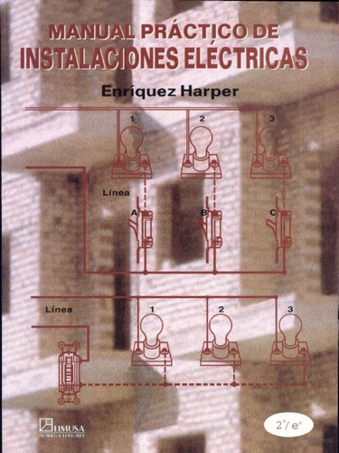 Manual Practico De Instalaciones Electricas, Harper Nuevo