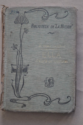 Rider Haggard Historia De Aventura Biblioteca La Nación 1909