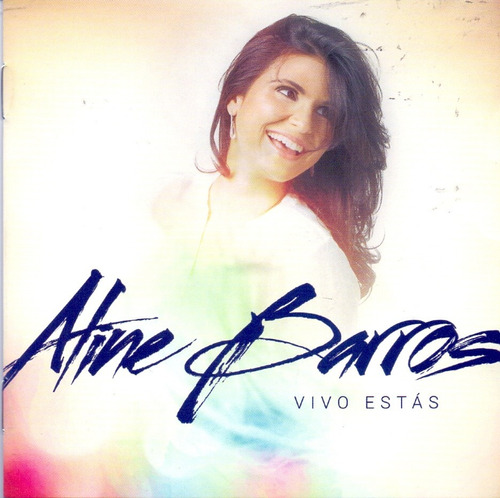 Cd Aline Barros - Vivo Estás 