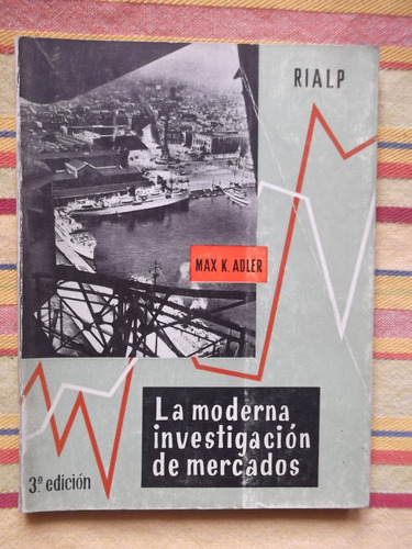 La Moderna Investigación De Mercados Max Adler 1965