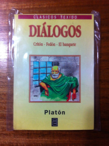 Diálogos, Criton, Fedon,  El Banquete - Platón
