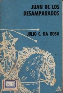 * * Julio C. Da Rosa  - Juan De Los Desamparados