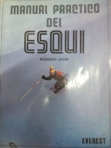 Manual Practico De Esqui  /  Rüdiger Jahn