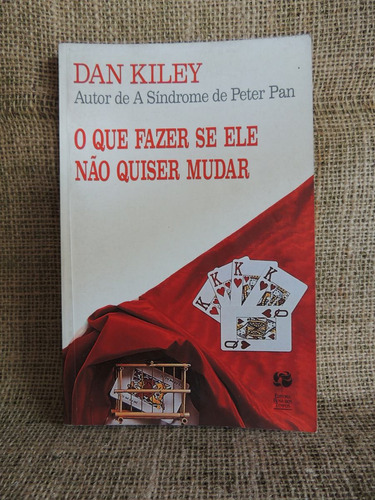 O Que Fazer Se Ele Não Quiser Mudar Dan Kiley 1991 Rosa Dos