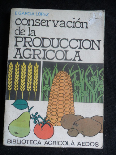 Conservación De La Producción Agrícola