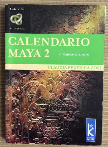 Calendario Maya 2 - Claudia Federica Zosi - Kier