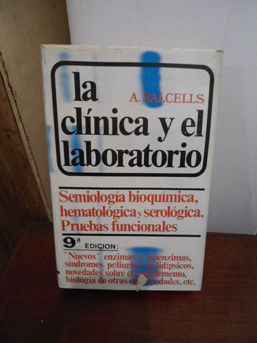 Balcells La Clínica Y El Laboratorio Semiología Bioquímica