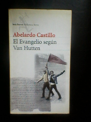 El Evangelio Según Van Hutten- Abelardo Castillo.