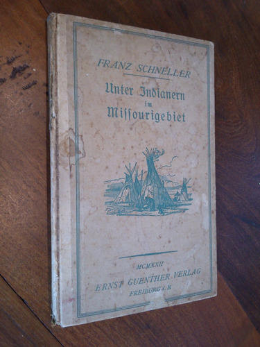 Unter Indianern Im Missourigebi 1922 Schneller (missouri)