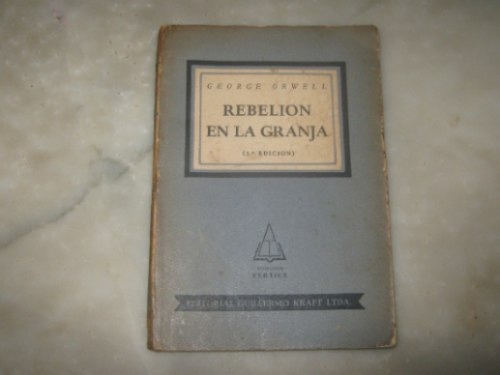 George Orwell,rebelion En La Granja,edit, Kraft,bb.aa.,1952