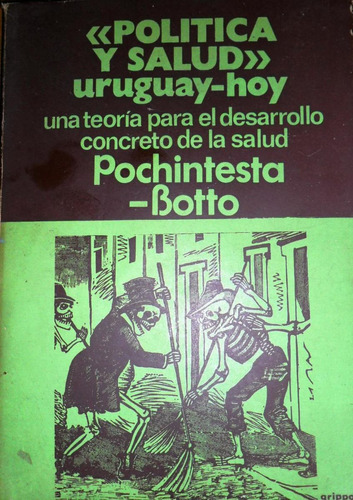 Politica Y Salud- Uruguay Hoy- Pochintesta -botto Usado