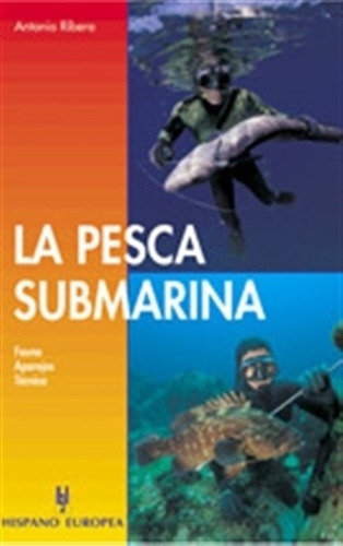 La Pesca Submarina (nuevo)  Ribera I Jorda Antonio /