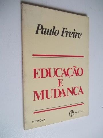 Educação E Mudança - Paulo Freire - Livro