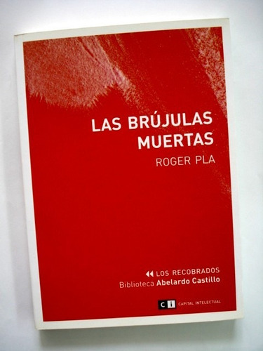 Roger Pla, Las Brújulas Muertas - L46