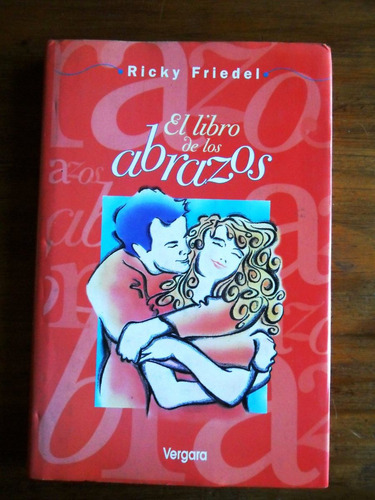 El Libro De Los Abrazos Ricky Friedel  Usado