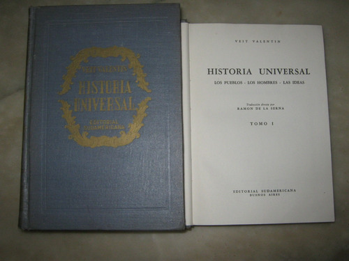 Historia Universal, Veit Valentin,sudamericana,1955 3 Tomos