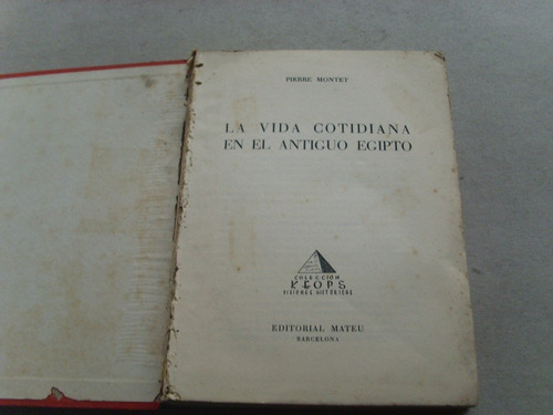 Pierre Montet  La Vida Cotidiana En El Antiguo Egipto