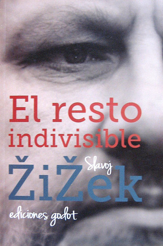 El Resto Indivisible, Slavoj Zizek, Godot