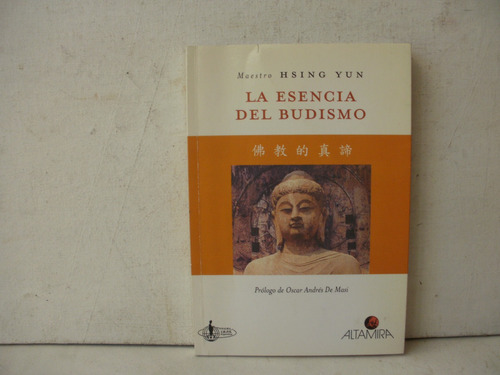 La Esencia Del Budismo - Maestro Hsing Yun  