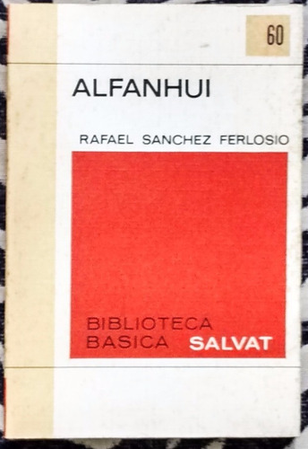 Alfanhui Sanchez Ferlosio  Biblioteca Básica Salvat N° 60