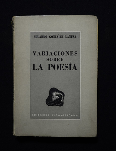 Variaciones Sobre La Poesia Eduardo Gonzalez Lanuza