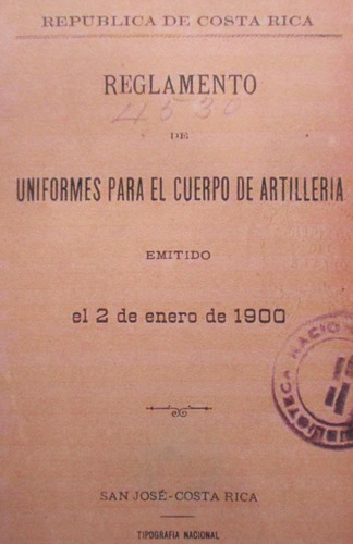 Reglamento Uniformes Artilleria Costa Rica  Año 1900 Cd