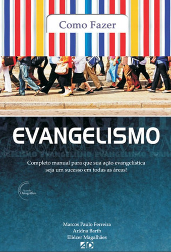 Livro Como Fazer Evangelismo Marcos Paulo Ariadna Eliézer