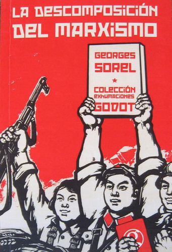 La Descomposición Del Marxismo, Georges Sorel, Godot