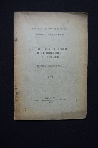 Reformas A La Ley Organica De La Municipalidad De Bsas 1922