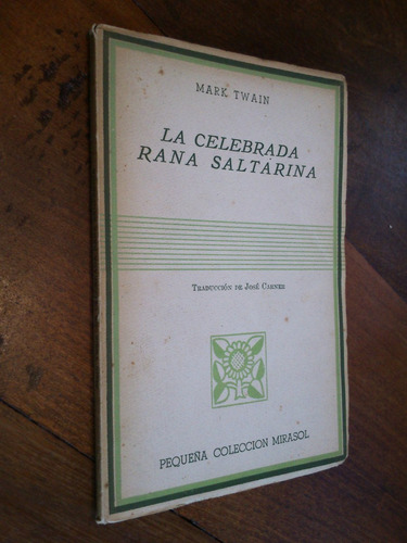 La Celebrada Rana Saltarina. Mark Twain